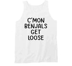 C'mon Benjals Get Loose Funny Cincinatti Football Fan Meme T Shirt