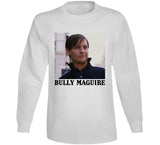 Bully Maguire Funny Meme T Shirt