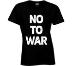 No To War T Shirt