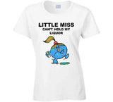 Little Miss Can't Hold My Liquor Funny Meme T Shirt