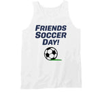 Friends Soccer Day How I Met Your Father Inspired T Shirt