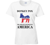 Donkey Pox Destroying America Funny T Shirt