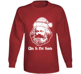 This Is Not Santa Karl Marx Funny Christmas T Shirt