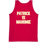 Patrick Mahomes Is Mahomie 15 Funny Kansas City Football T Shirt