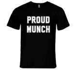 Proud Munch Funny T Shirt