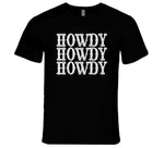 Howdy Howdy Howdy Funny T Shirt