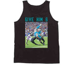 Give Him 6 Robert Hunt Miami Football Fan T Shirt