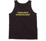 Freelance Gynecologist Frayed Fan Jim Inspired T Shirt