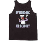 Ferk Jer Berdin Funny Swedish Chef Joe Biden Meme T Shirt