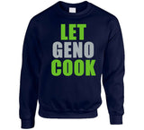 Let Geno Smith Cook Seattle Football Fan T Shirt