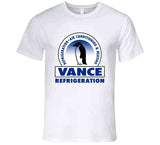 Vance Refrigeration The Office Tv Series Fan T Shirt