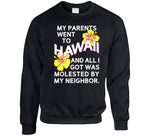 My Parents Went To Hawaii Harold And Kumar Inspired T Shirt