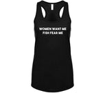 Women Want Me Fish Fear Me Funny Fishing Meme T Shirt