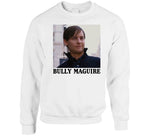 Bully Maguire Funny Meme T Shirt