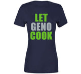 Let Geno Smith Cook Seattle Football Fan T Shirt