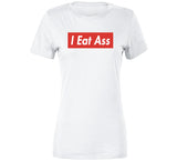 I Eat Ass Industry Harper Stern Inspired T Shirt