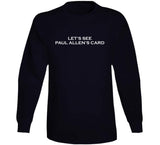 Let's See Paul Allen's Card Funny Meme T Shirt