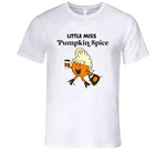 Little Miss Pumpkin Spice Fall Ladies T Shirt