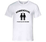 Homiesexual It's Not Sus He's The Homie Funny Meme T Shirt