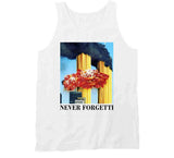 Never Forgetti T Shirt