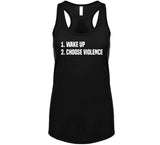 Wake Up Choose Violence T Shirt