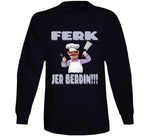 Ferk Jer Berdin Funny Swedish Chef Joe Biden Meme T Shirt