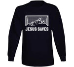 Jesus Saves Funny Soccer Goalkeeper T Shirt