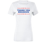 Thank You Brandon Joe Biden T Shirt