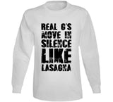 Real G's Move In Silence Like Lasagna Funny Meme T Shirt