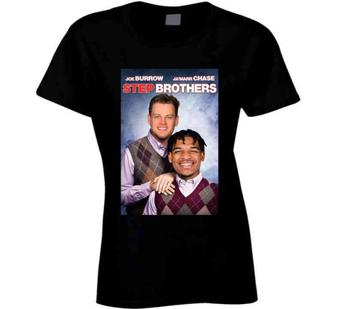 Tshirtgang Joe Burrow Ja'Marr Chase Step Brothers Parody Cincinnati Football Fan T Shirt Long Sleeve / Black / Medium