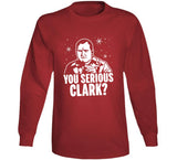 You Serious Clark Christmas Family Vacation Holiday Comedy Movie Fan Crewneck Sweatshirt
