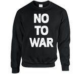 No To War T Shirt