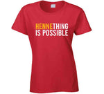 Chad Henne Hennething Is Possible Kansas City Football Fan T Shirt