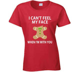 Can't Feel My Face When I'm With You Funny Gingerbread Man Christmas Holiday Crewneck Sweatshirt