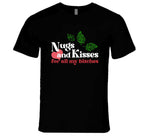 Nugs And Kisses For All My Funny Weed Bud T Shirt