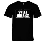 Jamahal Sweet Dreams Hill Mma Fighter Fan Cool T Shirt