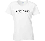 Very Asian T Shirt