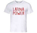 Latina Power T Shirt