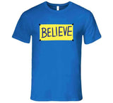 Ted Lasso Believe Sign Funny Tv Show Fan T Shirt