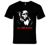 Trump 2024 Terminator I'll Be Back Funny Election T Shirt