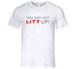 You Just Got Litt Up Suits Inspired T Shirt