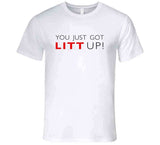 You Just Got Litt Up Suits Inspired T Shirt