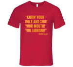 Know Your Role Travis Kelce Kansas City Football T Shirt