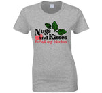 Nugs And Kisses For All My Funny Weed Bud Cool T Shirt