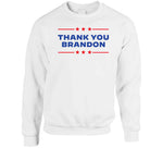 Thank You Brandon Joe Biden T Shirt