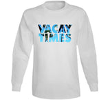 Vacay Times Mike And Dave Need Wedding Dates Inspired T Shirt