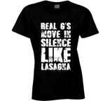 Real G's Move In Silence Like Lasagna Meme T Shirt