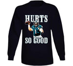 Jalen Hurts So Good Philadelphia Football T Shirt