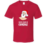 Santa Claus Is Coming Funny Christmas Humor Adult Joke Holiday Crewneck Sweatshirt