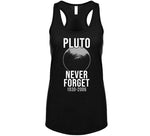 Never Forget Pluto 1930-2006 Dwarf Planet Funny Astrology T Shirt